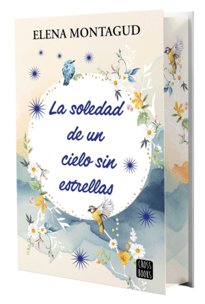 LA SOLEDAD DE UN CIELO SIN ESTRELLAS   EDICION ESPECIAL