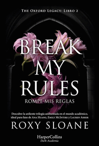 BREAK MY RULES   ROMPE MIS REGLAS