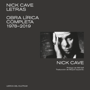 **NICK CAVE. LETRAS