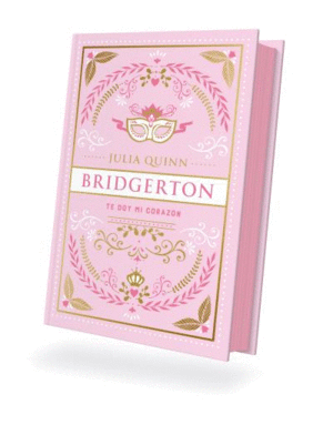 TE DOY MI CORAZN (BRIDGERTON 3)  EDICION ESPECIAL