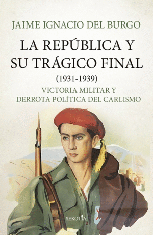 REPBLICA Y SU TRGICO FINAL (1931-1939)