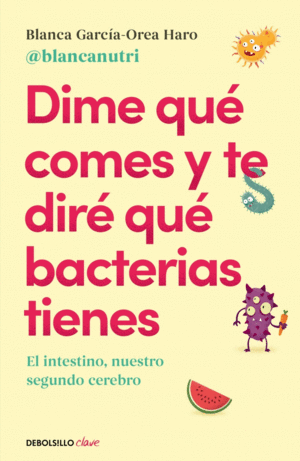 DIME QU COMES Y TE DIR QU BACTERIAS TIENES