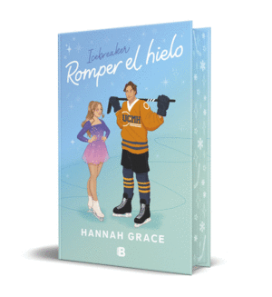 ROMPER EL HIELO   (EDICIN ESPECIAL) (MAPLE HILLS 1)