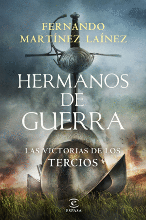 HERMANOS DE GUERRA  LAS VICTORIAS DE LOS TERCIOS